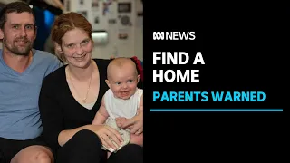 Parents fear homelessness will see them lose their baby | ABC News