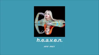 ava max - h.e.a.v.e.n. (slowed & reverb)