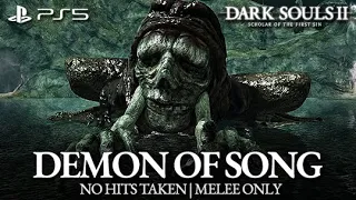 Demon of Song Boss Fight (No Hits Taken / Melee Only) [Dark Souls 2 on PS5]