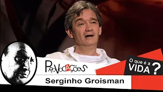 O que é a vida? | Serginho Groisman com Abujamra (1932-2015)