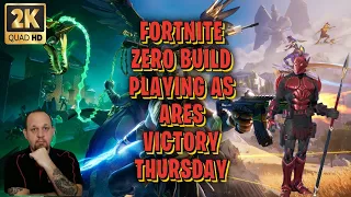 ZERO BUILD - BATTLE ROYALE PLAYING AS ARES VICTORY THURSDAY