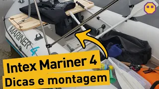 Segredos e dicas na montagem e navegação com o  bote Intex mariner.