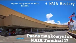 Paano magkomyut sa NAIA Terminal 1 + NAIA Terminal History.