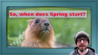 So, when does Spring start?
