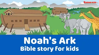 Noah's Ark . Bible story for kids - Genesis 6-7