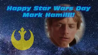 Happy Star Wars Day Mark Hamill