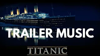 TITANIC Theme | EPIC Trailer Version