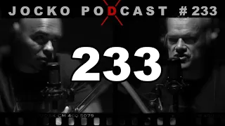 Jocko Podcast 233: Pressure-Test Yourself and Your Methods. The Boer War