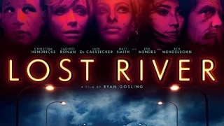 VIDEOBUSTER zeigt Ryan Goslings LOST RIVER deutscher Trailer HD zur DVD & Blu-ray 2015 Eva Mendes