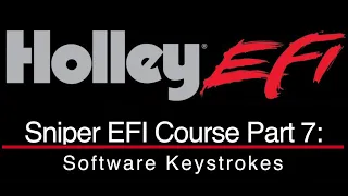 Holley Sniper EFI Training Part 7: Software Keystrokes | Evans Performance Academy