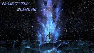 Project Vela - Blame Me [Sub-Español-English]