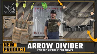 Gotta Keep Em Separated!  New Arrow Divider for the Kifaru Field Quiver