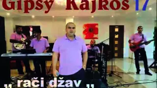 Gipsy Kajkoš 17 Rači džav