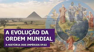 A Geopolítica dos Impérios - A Evolução da Ordem Mundial