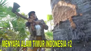 MENYAPA ALAM TIMUR INDONESIA | JEJAK PETUALANG (08/11/22) Part 2