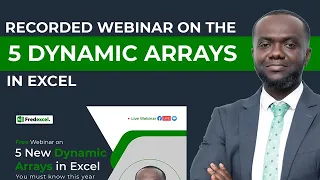 Recorded Webinar on the 5 New Dynamic Arrays in Excel You Must Know This Year