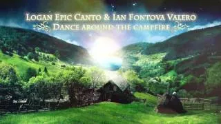 Celtic Music-Dance around the campfire-Logan Epic Canto FEAT. Ian Fontova-Instrumental Fantasy