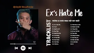 Ex's Hate Me, Yêu 5, Thích Hay Là Yêu, Yêu Đương  - Những Bài Hát Nhạc Trẻ Cực Chill Hay Nhất