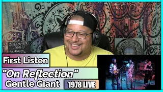 Gentle Giant- On Reflection (Live at BBC-1978) (REACTION//DISCUSSION)