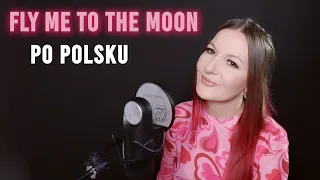 Fly me to the moon 🌙 PO POLSKU | Kasia Staszewska COVER