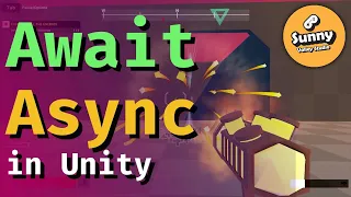 Unity Async Await - Make Your Game Run Smoother!