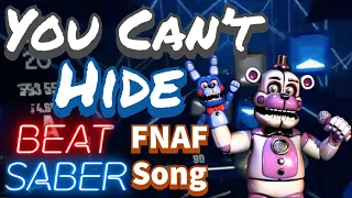 Beat Saber - You Can't Hide [FNAF Song] (Expert)