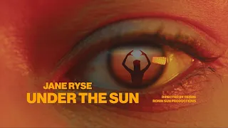 UNDER THE SUN  - JANE RYSE ( Official Musicvideo )