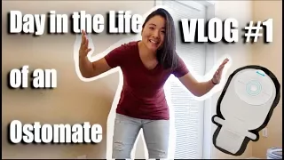 Day in the Life of an Ostomate | Ostomy Vlog #1