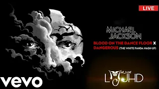 Michael Jackson Blood On The Dance Floor X Dangerous (The White Panda Mashup) || LMJHD