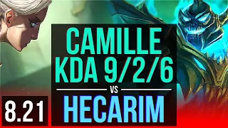 CAMILLE vs HECARIM (TOP) | KDA 9/2/6, Godlike | BR Challenger | v8.21