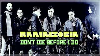 08. Rammstein - Don't Die Before I Do (English Demo)
