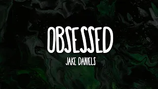 Jake Daniels - Obsessed (Lyrics)
