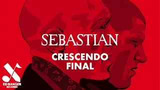 SebastiAn - Crescendo (Final) [Official Audio]