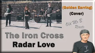 Radar Love (Golden Earring): by The Iron Cross (First Time Reaction)