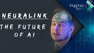 Neuralink: The bridge between Humans and AI