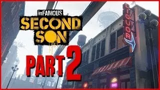 inFamous Second Son EVIL Walkthrough Part 2 - WELCOME TO SEATTLE