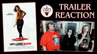 "I Spit on Your Grave: Deja Vu" 2019 Original Timeline Sequel Trailer Reaction - The Horror Show