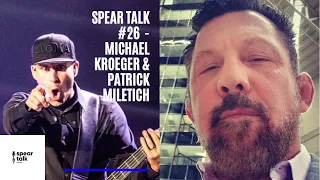 Spear Talk #26 - Michael Kroeger & Patrick Miletich