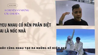 tình yeu có nên phân biệt ai là nóc nhà hay không