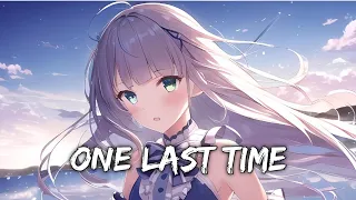 One Last Time - Ariana Grande (speed up)