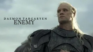 Daemon Targaryen || Enemy