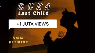 DUKA - LAST CHILD ( cover panjiahriff )