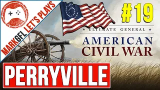 Ultimate General: Civil War - Battle of Perryville - Union