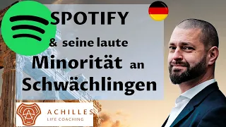 SPOTIFY & seine laute Minorität TOXISCHER SCHWÄCHLINGE