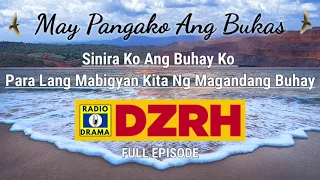 May Pangako Ang Bukas Full Episode | DZRH Pinoy Classic Radio Drama