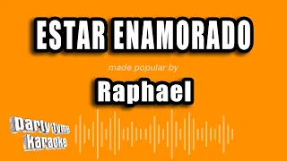 Raphael - Estar Enamorado (Versión Karaoke)