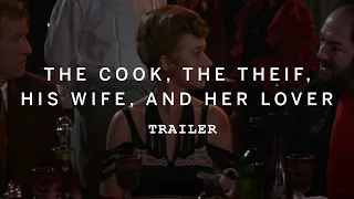 THE COOK, THE THIEF, HIS WIFE, AND HER LOVER Trailer | Food on Film 2016