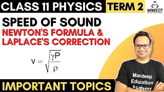 Speed of Sound in Air Physics Class 11 - Newton's Formula & Laplace Correction, Term 2 Exams