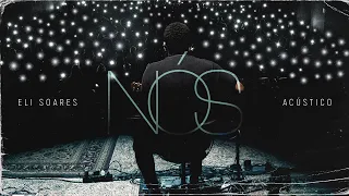 Eli Soares - Nós (Multiclipe). Ao Vivo Em Belo Horizonte / 2022