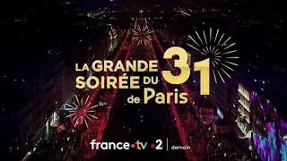france•2 30/12/2023 - Bande annonce "La Grande soirée du 31 de Paris"